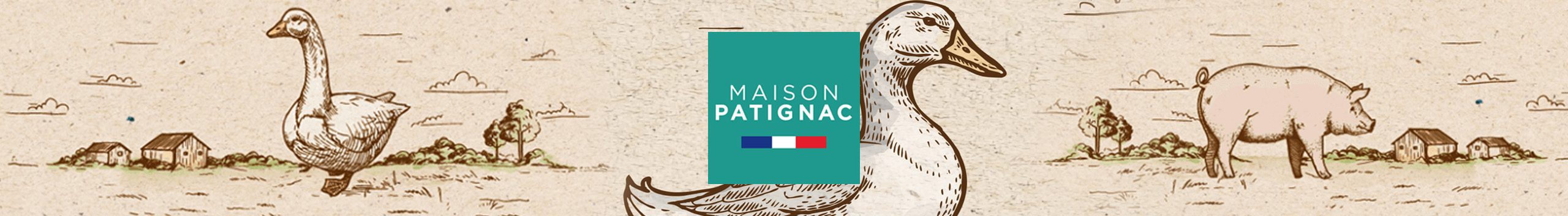 bandeau maison Patignac spécialité du Sud Ouest foie gras terrine rillettes pâté